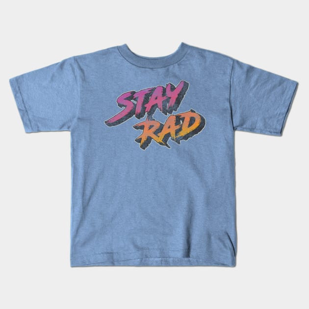 Stay Rad - 90s Throwback Kids T-Shirt by TinyFly